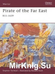 Pirate of the Far East 811-1639 (Osprey Warrior 125)