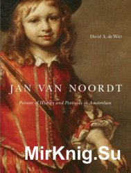 Jan Van Noordt: Painter of History and Portraits in Amsterdam