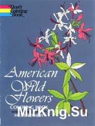 American Wild Flowers: Coloring Book