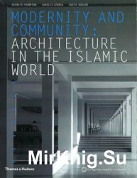 Modernity and Community: Architecture in the Islamic World