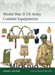 World War II US Army Combat Equipments (Osprey Elite 210)