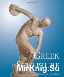 Greek Sculpture: Its Spirit and Its Principles