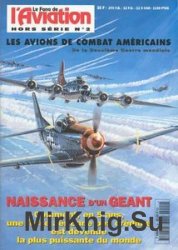 Les Avions De Combat Americains (Le Fana de LAviation Hors Serie 2)