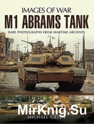 Images of War - M1 Abrams Tank