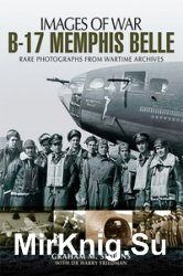 Images of War - B-17 Memphis Belle