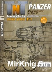 Les Panzer: Du Grosstraktor au Tiger II (Trucks & Tanks Magazine Hors-Serie №1)