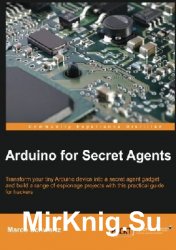 Arduino for Secret Agents