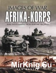 Images of War - Afrika-Korps