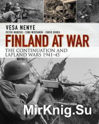 Finland at War: the Continuation and Lapland Wars 1941-1945 (Osprey General Military)