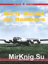 Early Soviet Jet Bombers (Red Star Vol. 17)