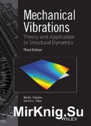 Mechanical vibrations: theory and application to structural dynamics, 3rd edition