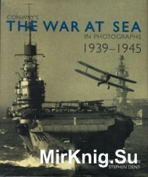 Conway's The War at Sea in Photographs, 1939-1945