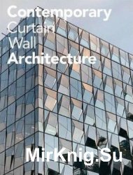 Contemporary Curtain Wall Architecture