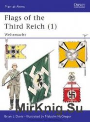 Flags of the Third Reich (1): Wehrmacht (Osprey Men-at-Arms 270)