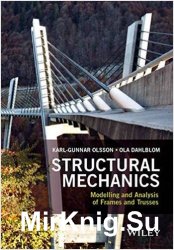 Structural Mechanics: Modelling and Analysis of Frames and Trusses