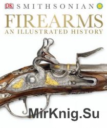 Firearms: An Illustrated History (DK)