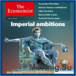 The Economist in Audio - 9 April 2016