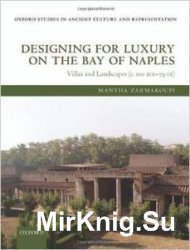 Designing for Luxury on the Bay of Naples: Villas and Landscapes (c. 100 BCE - 79 CE)