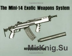 The Mini-14 Exotic Weapons System, Revised Edition