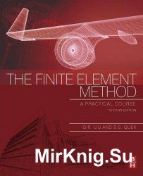 The Finite Element Method, Second Edition: A Practical Course