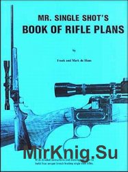 Mr. Single Shot's book of rifle plans