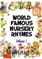 World Famous Nursery Rhymes Volume  1,2,3