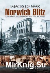 Images of War - Norwich Blitz