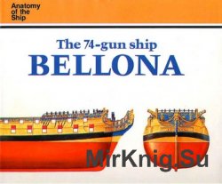 The 74-gun Ship Bellona 1760 (Anatomy of the Ship)