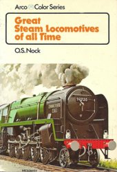 Great Steam Locomotives of all Time (Arco Color Series)