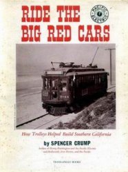 Ride the Big Red Cars: How Trolleys Helped Build Southern California
