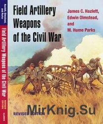 Field Artillery Weapons of the Civil War