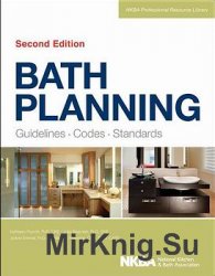 Bath Planning: Guidelines, Codes, Standards