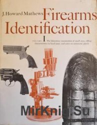 Firearms Identification Volume I - II