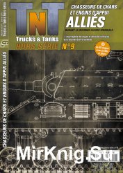 Chasseues de Chars et Engins DAppui Allies (Trucks & Tanks Magazine Hors-Serie 9)