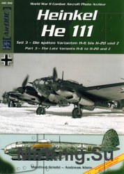 Heinkel He 111 Part 3: The Late Variants H-6 to H-20 and Z
