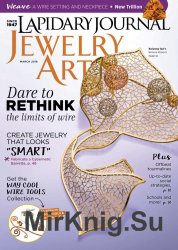 Lapidary Journal Jewelry Artist Vol.69 No.9 March 2016