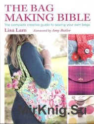 The Bag Making Bible