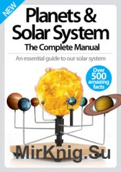 Planets & Solar System  The Complete Manual