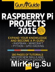 Guru Guide. Raspberry Pi Projects 2015