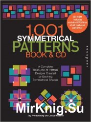 1001 Symmetrical Patterns: A Complete Resource of Pattern Designs