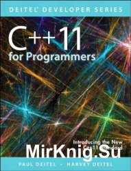 C++11 for Programmers (2nd Edition) (Deitel Developer Series)