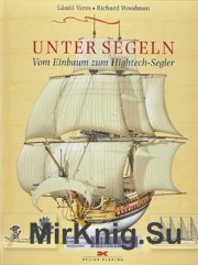 Unter Segeln - Vom einbaum zum hightech segler