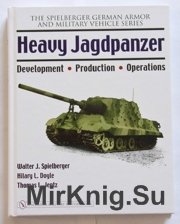 Heavy Jagdpanzer (The Spielberger German Armor and Military Vehicle Series)