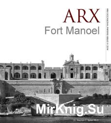 Fort Manoel (ARX Occasional Papers 4/2014)
