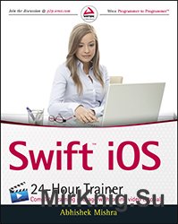 Swift iOS 24-Hour Trainer 11th Edition