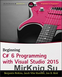 Beginning C# 6.0 Programming with Visual Studio 2015 1st Edition