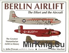 Berlin Airlift. The Effort and the Aircraft