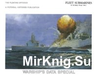 Fleet Submarines of World War Two (Warships Data Special)