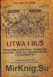 Litwa i Ru?  miesi?cznik ilustrowany po?wi?cony kulturze, dziejom, krajoznawstwu i ludoznawstwu R.1, T.2, z.2-3.