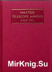 Amateur Telescope Making Book Two